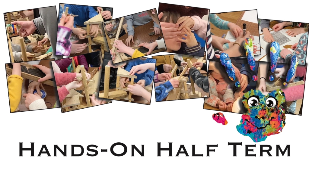 Hands-On Half Term