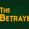 The Betrayers: A Traitor Experience