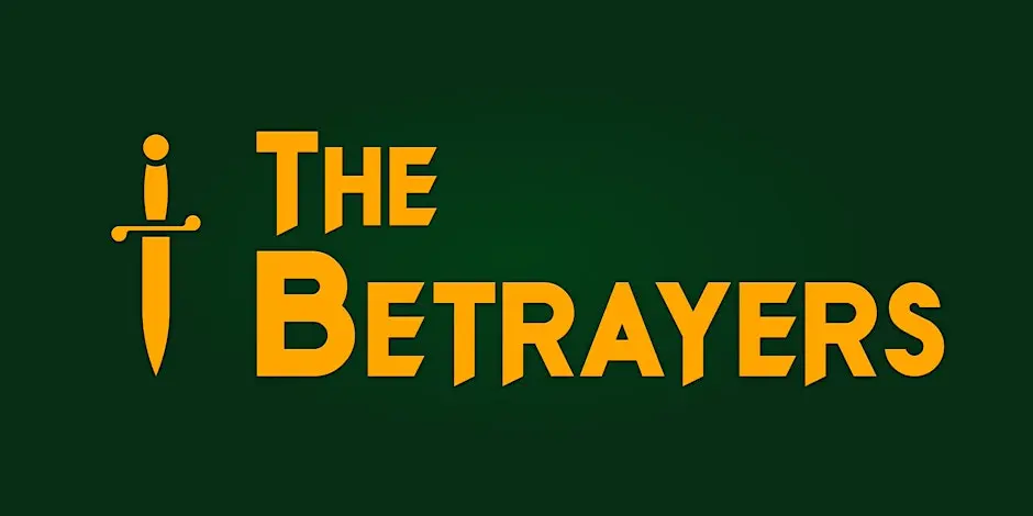 The Betrayers: A Traitor Experience