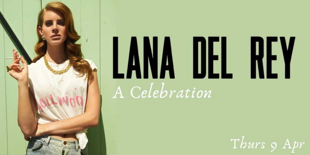 Lana Del Rey- A Celebration