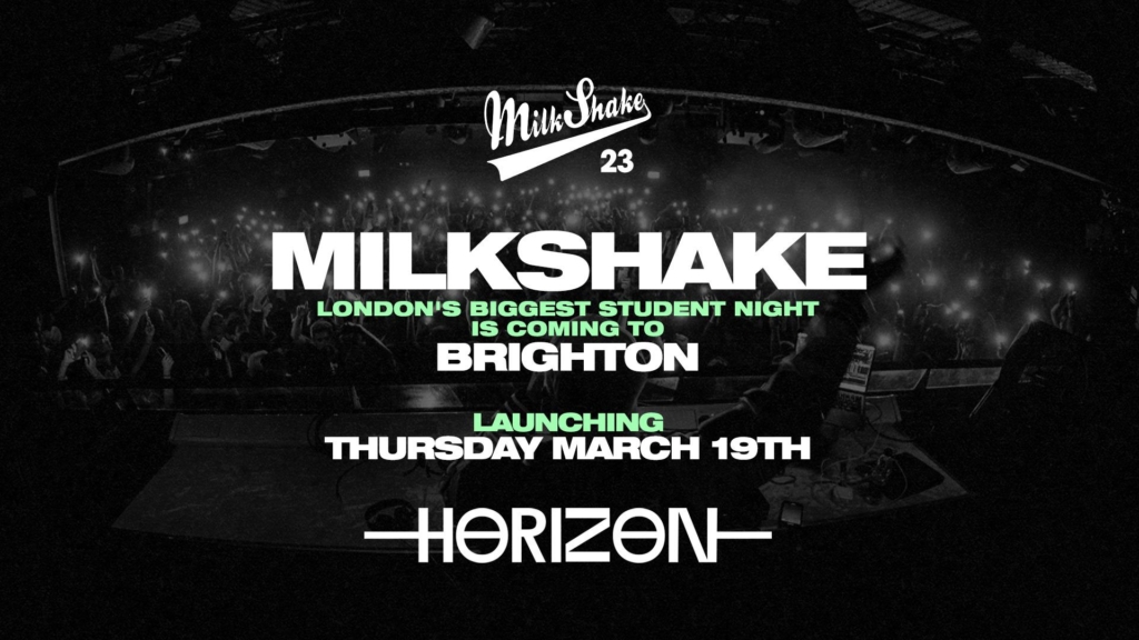 Milkshake Brighton – The Launch at HORIZON