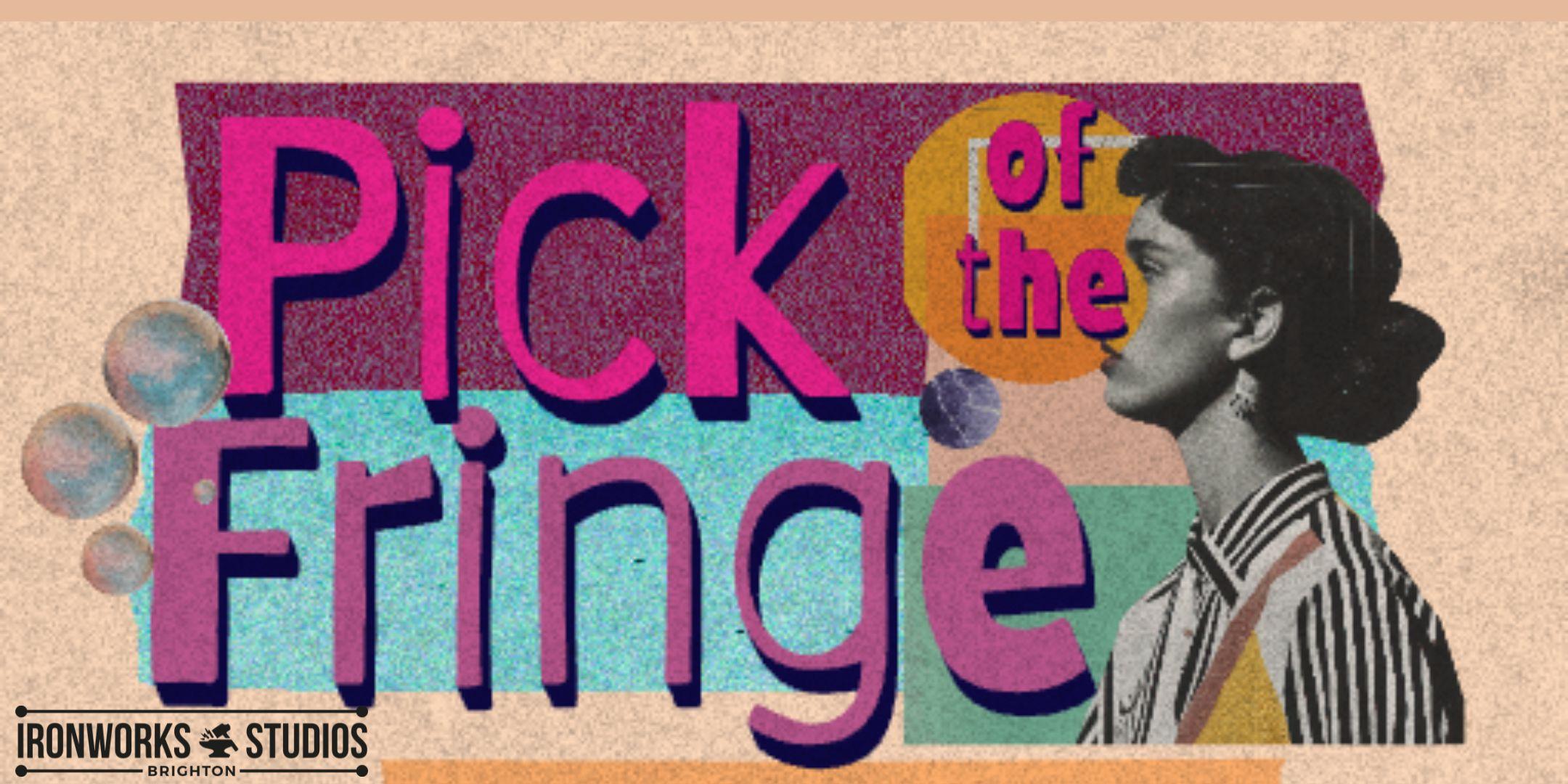 Pick Of The Fringe