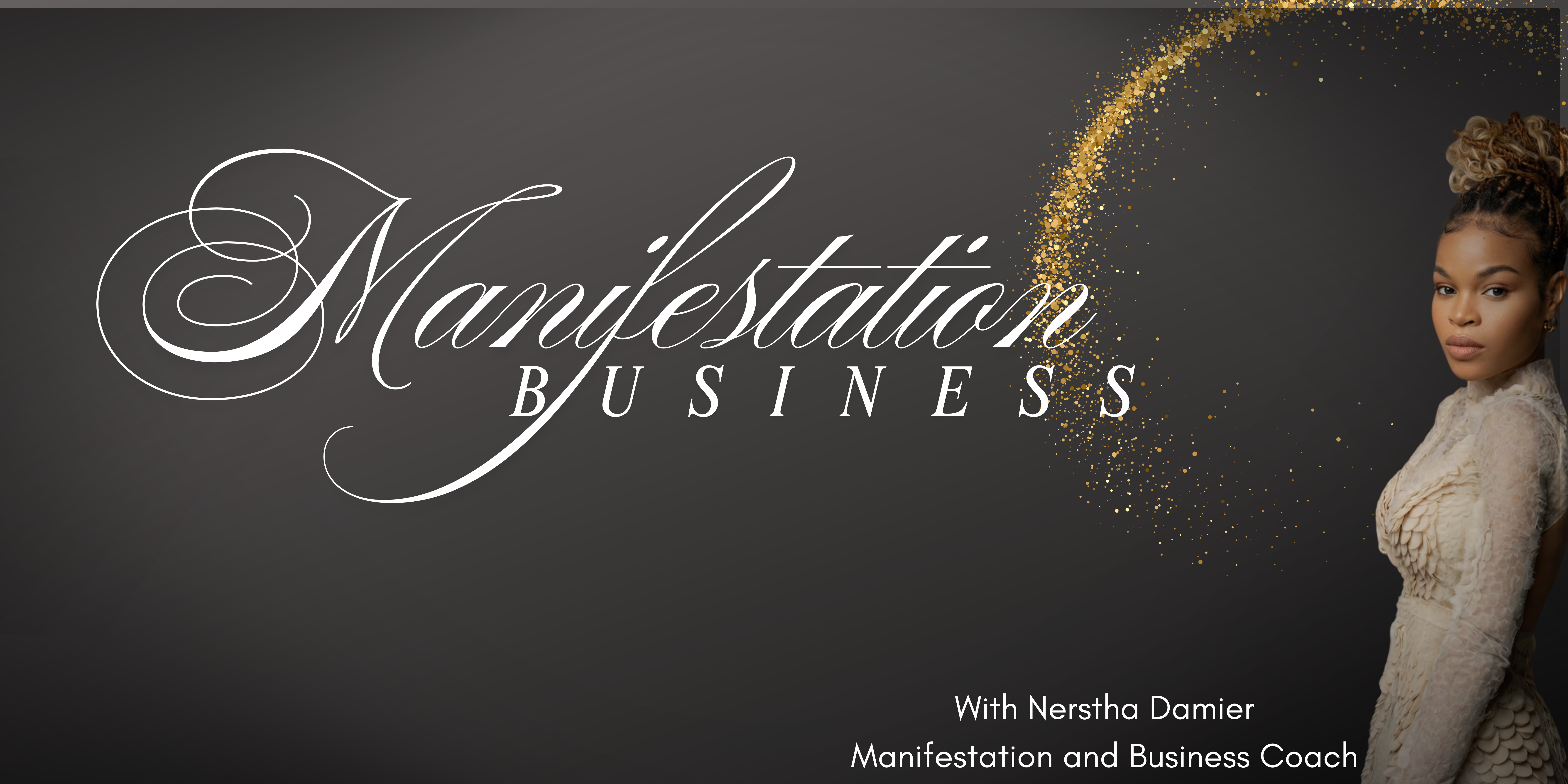 MANIFESTATION MEET BUSINESS (LADIES ONLY)