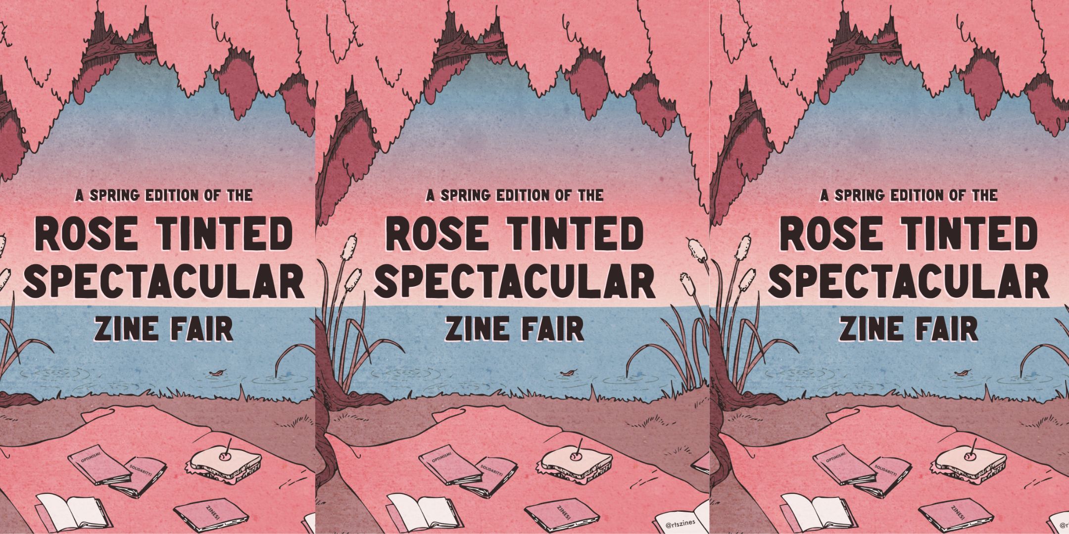 The Rose Tinted Spectacular Zine Fair - Spring Edition