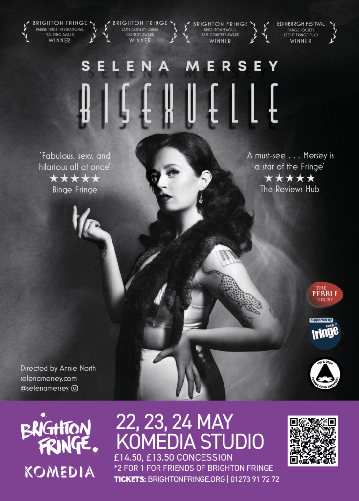 Selena Mersey: Bisexuelle | Brighton Fringe