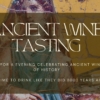 Wine Tasting – Drink like a Roman Wine Tasting – Drink like a Roman