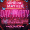 General Mayhem – DAY PARTY 2026