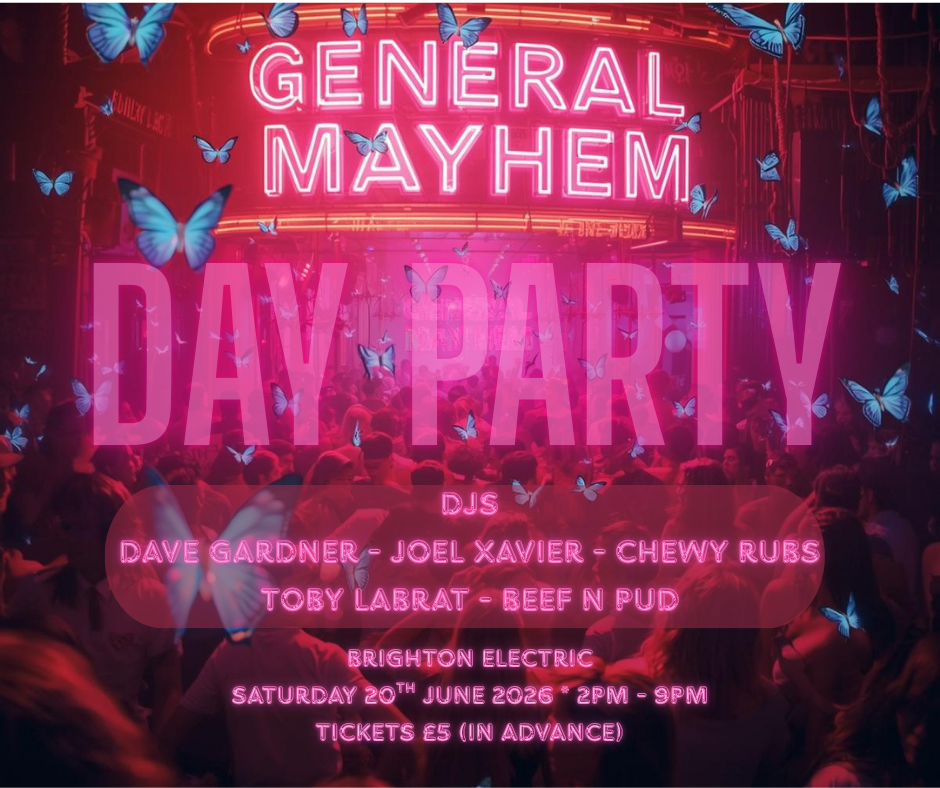 General Mayhem – DAY PARTY 2026